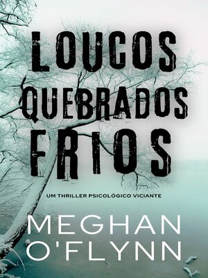 cover image of Loucos Quebrados Frios